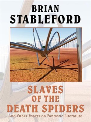 cover image of Slaves of the Death Spiders and Other Essays on Fantastic Literature